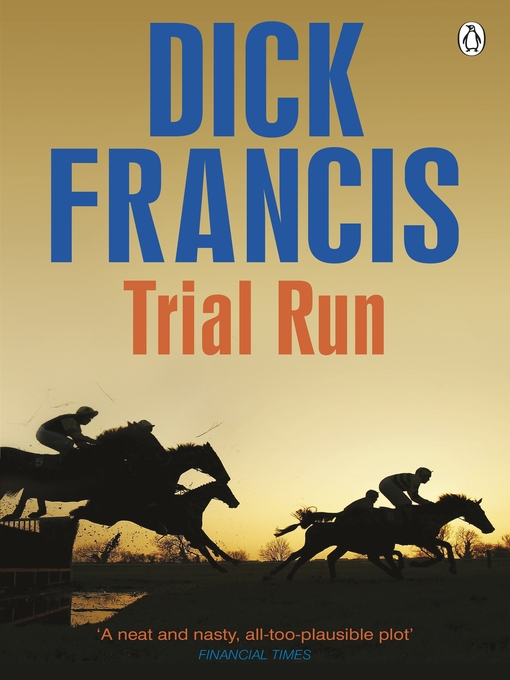 Title details for Trial Run by Dick Francis - Available